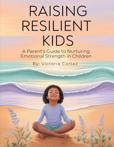 Raising Resilient Kids